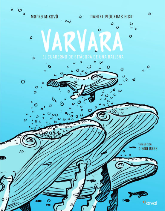 Varvara: El Cuaderno de Bitacora de una Ballena