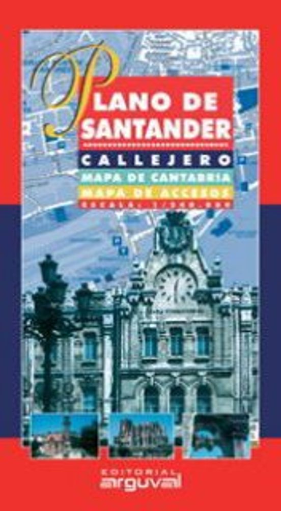 Plano De Santander. Callejero Mapa De Cantabria Mapa De Accesos . Esca