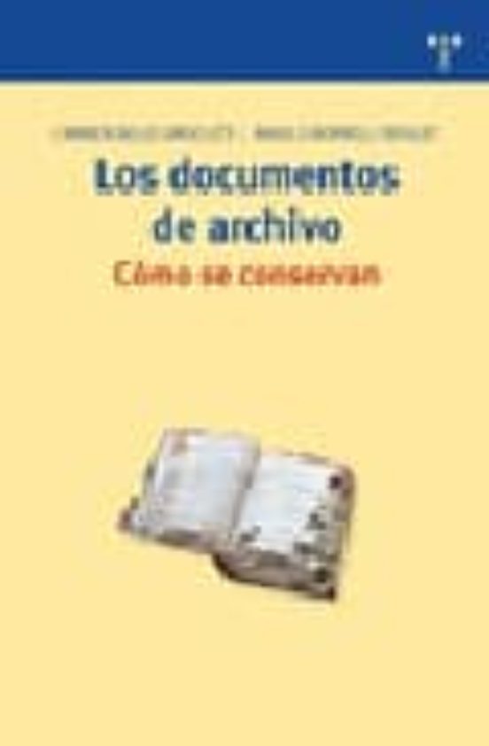 Los Documentos De Archivo: Cómo Se Conservan