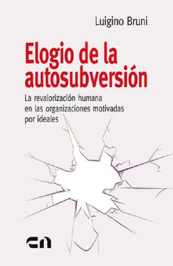 Elogio De La Autosubversión