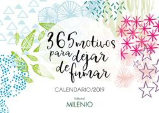 365 Motivos Para Dejar De Fumar: Calendario 2019