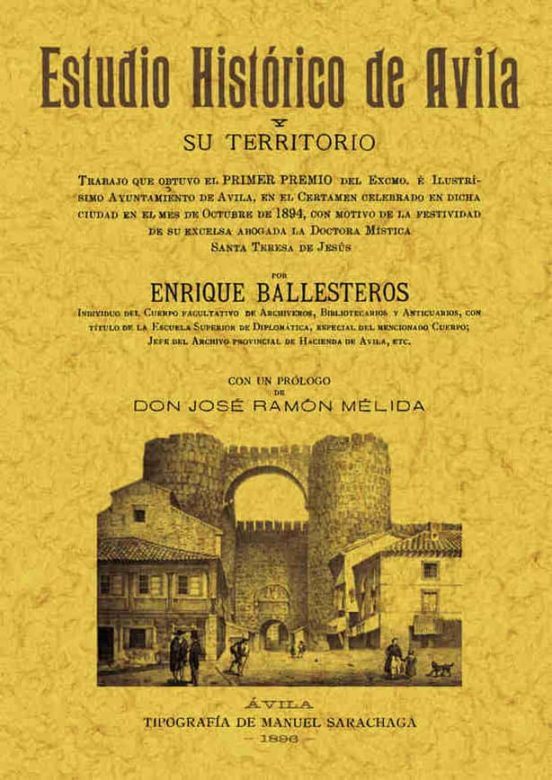 Estudio Historico De Avila Y Su Territorio: Ed. Facsimil De La Ed . De