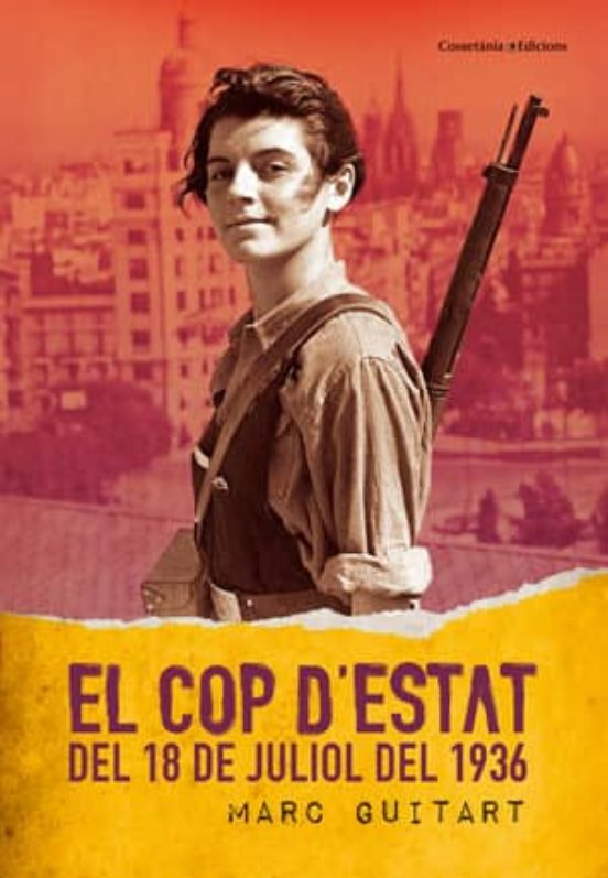 El Cop Destat Del 18 De Juliol Del 1936