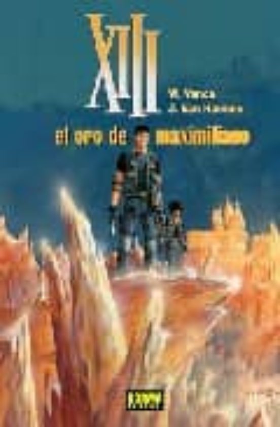XIII Nº 17: El Oro de Maximiliano