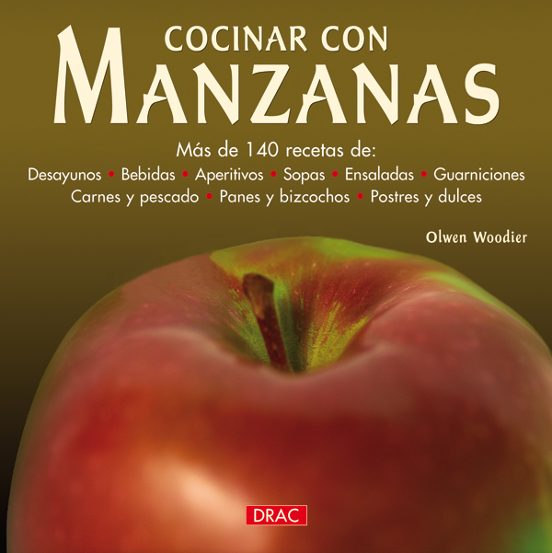 Cocinar Con Manzanas: Mas De 140 Recetas