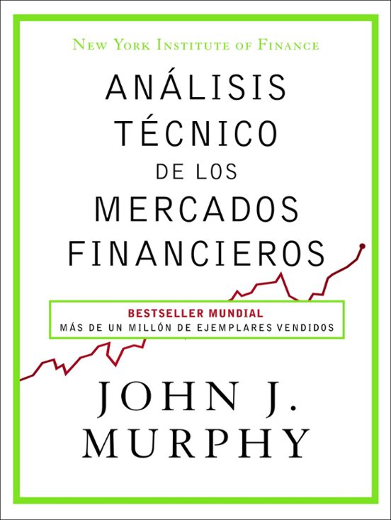 Análisis Técnico De Los Mercados Financieros