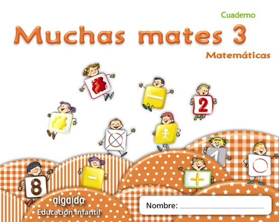 Muchas Mates 3. Educacion Infantil 3/5