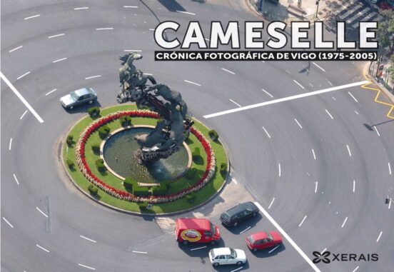 Cameselle. Crónica Fotográfica De Vigo