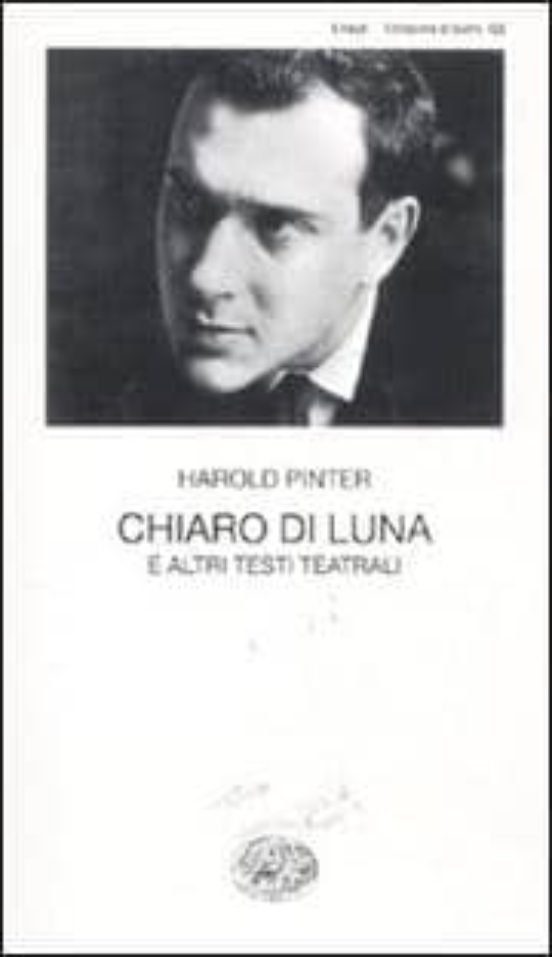 Chiaro Di Luna e Altri Testi Teatrali