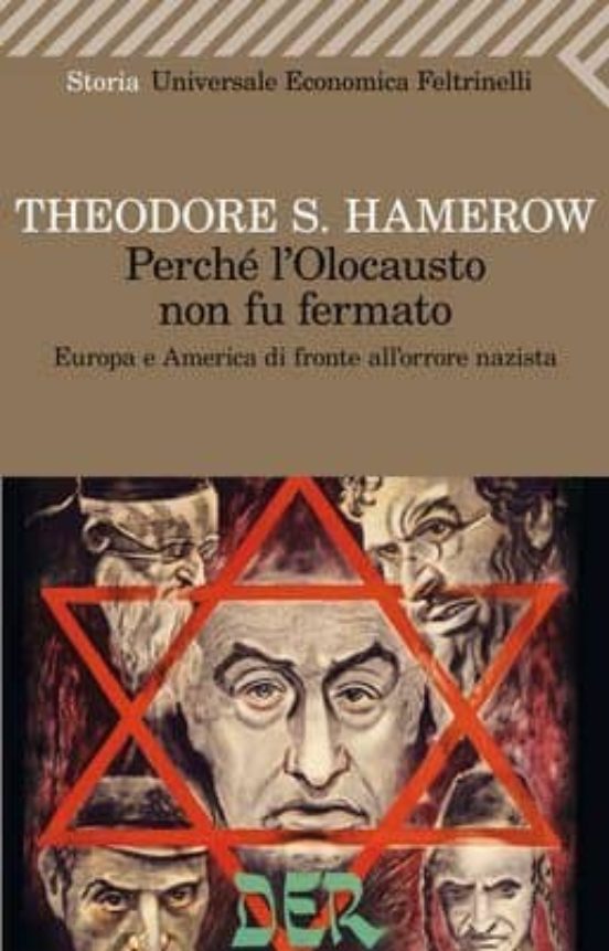 Perche L Olocausto Non Fu Fermato. Europa E America Di Fronte All Orr