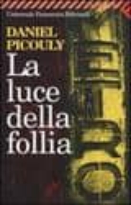 La Luce Della Follia