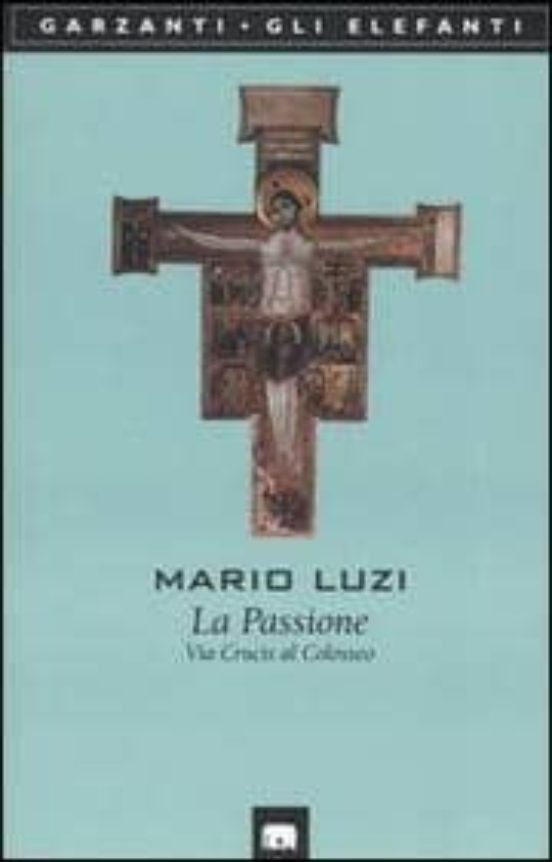 La Passione: Via Crusis Al Coloseeo