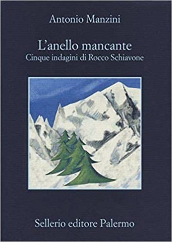 L Anello Mancante. Cinque Indagini Di Rocco Schiavone