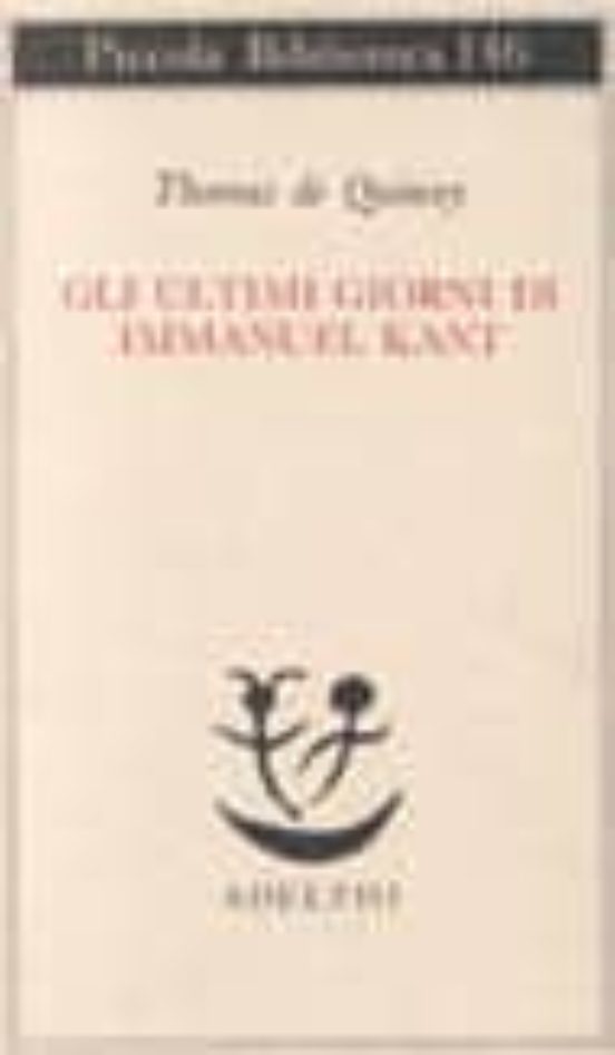 Gli Ultimi Giorni Di Immanuel Kant