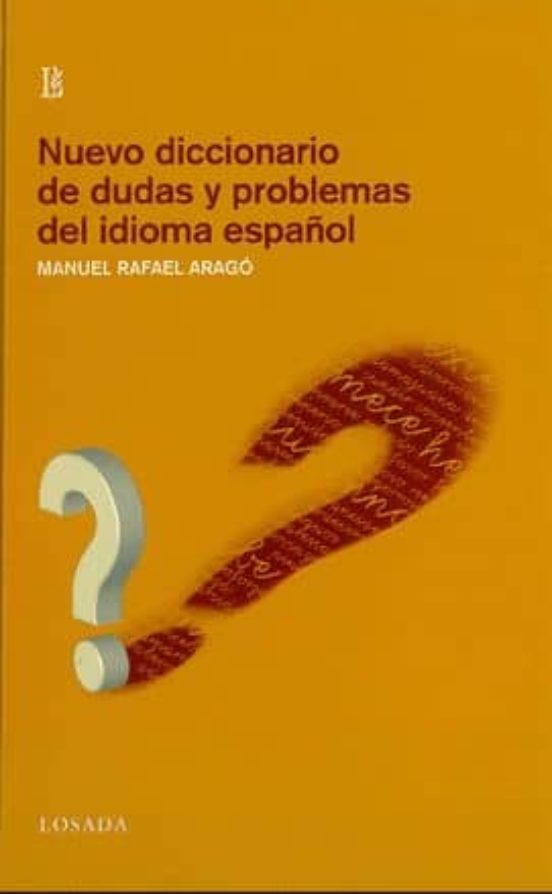 Nuevo Diccionario De Dudas Y Problemas Del Español