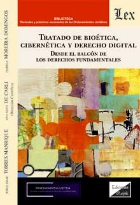 Tratado de Bioetica Cibernetica y Derecho Digital