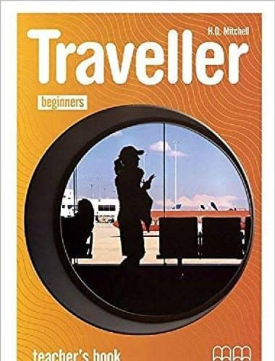 Traveller A1.1 Beginners Teacher S Book