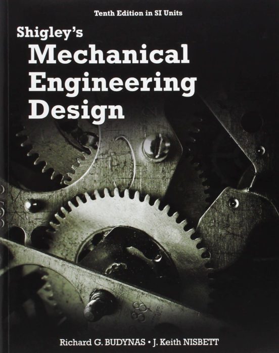 Shigley S Mechanical Engineering Design 10th Revised Edi