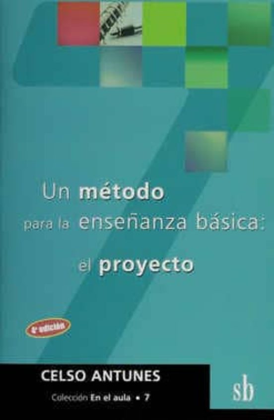 Un Metodo Para La Enseñanza Basica: El Proyecto