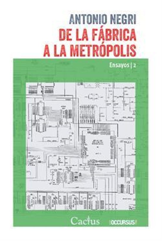 De La Fábrica A La Metrópolis. Ensayos Ii