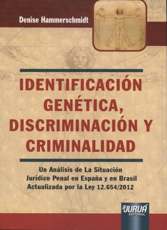 Identificación Genética Discriminación Y Criminalidad