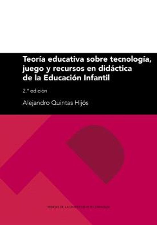 Teoría Educativa sobre Tecnología Juego y Recursos en Didáctica de la