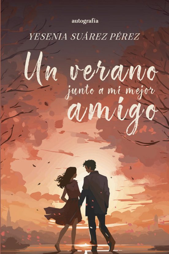 Un Verano Junto a Mi Mejor Amigo