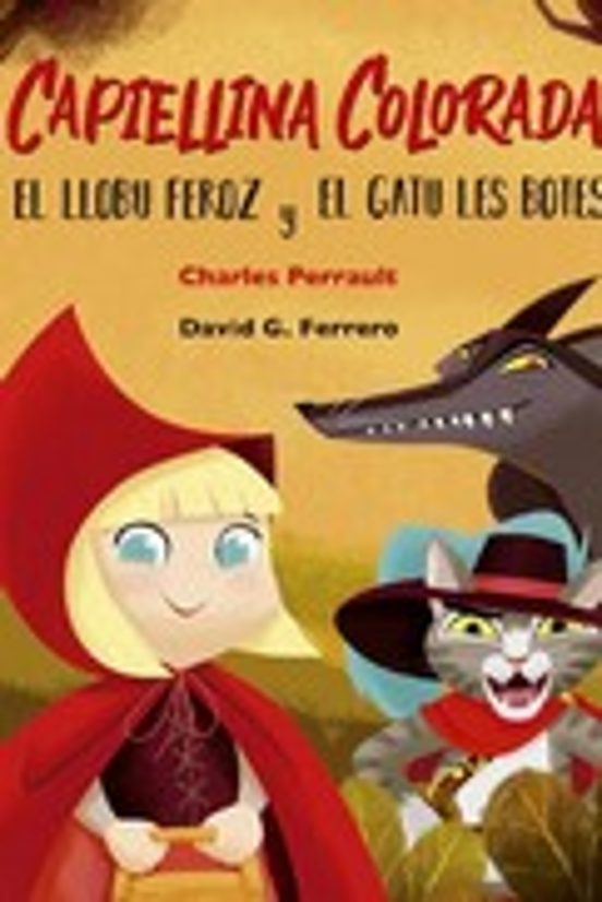 Capiellina Colorada el Llobu Feroz y el Gatu les Botes