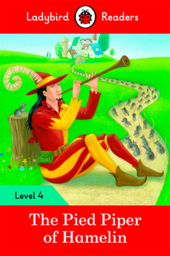 The Pied Piper - Ladybird Readers Level 4