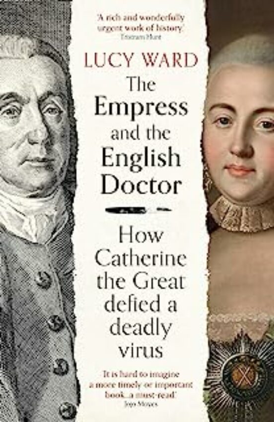 The Empress And The English Doctor : How Catherine The Great Defi Ed A