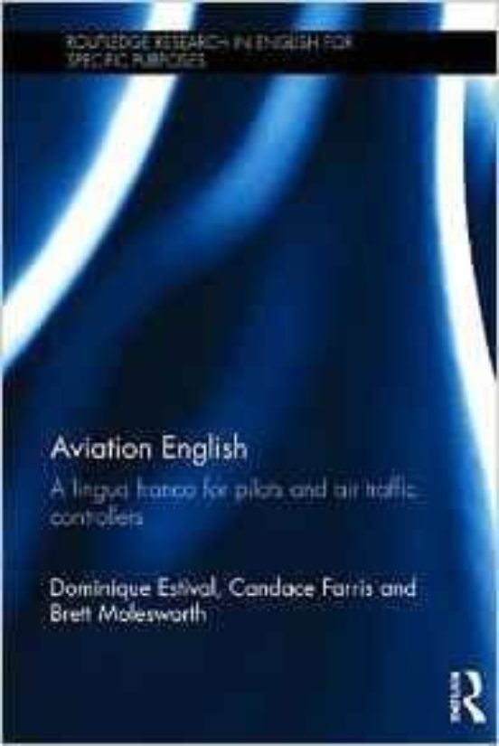 Aviation English: A Lingua Franca For Pilots And Air Traffic Cont