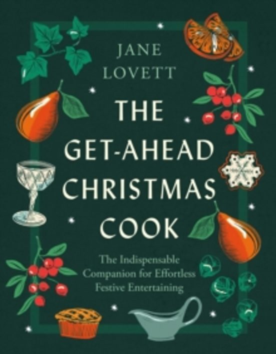 The Get-ahead Christmas Cook