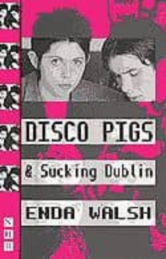 Disco Pigs And Sucking Dublin
