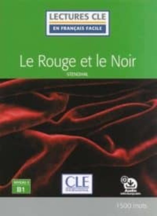Le Rouge Et Le Noir - Niveau 3/b1 - Livre