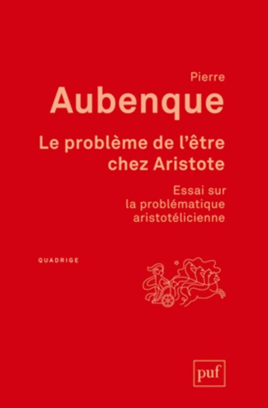 Le Problème De L Être Chez Aristote: Essai Sur La Problèmatique Aristo