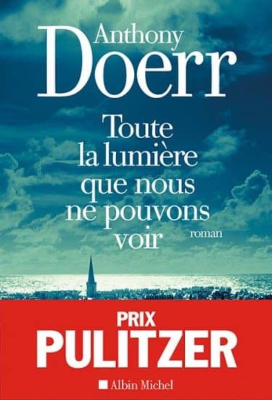 Toute la Lumière Que Nous Ne Pouvons Voir