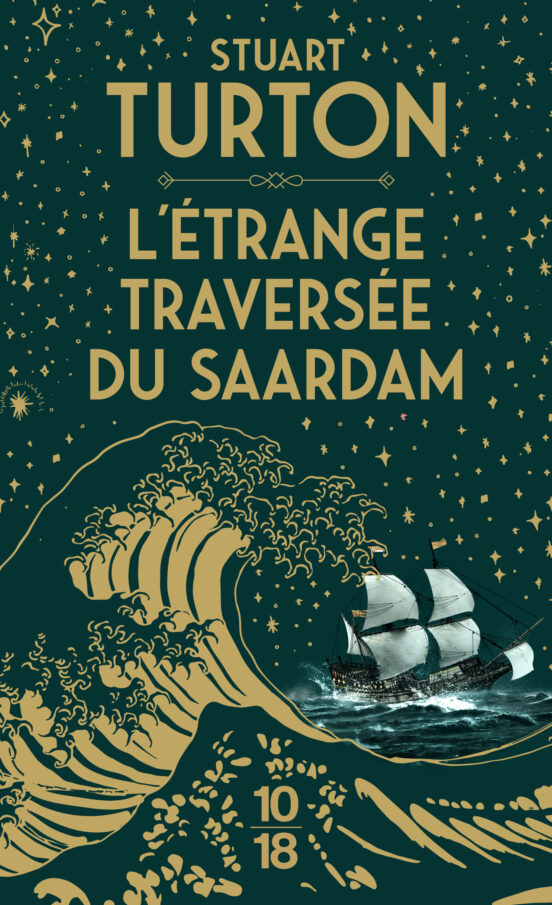 L Étrange Traversée Du Saardam