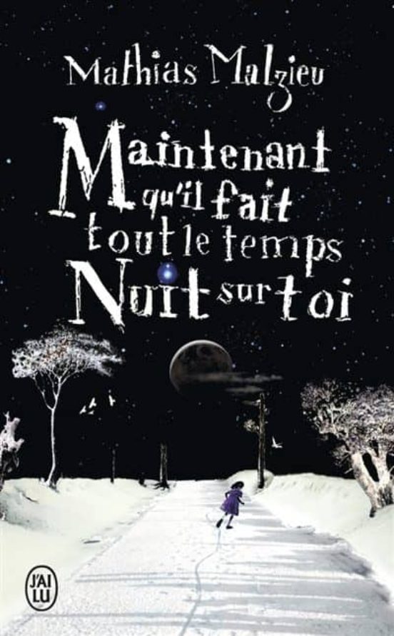 Maintenant Qu Il Fait Tout Le Temps Nuit Sur Toi
