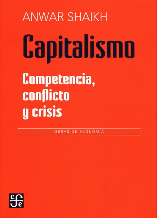 Capitalismo - Competencia Conflicto Y Crisis