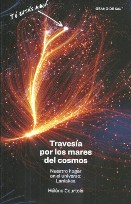Travesía Por Los Mares Del Cosmos: Nuestro Hogar En El Universo: Lania