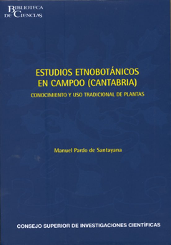 Estudios Etnobotanicos En Campoo : Conocimiento Y Uso Tradi