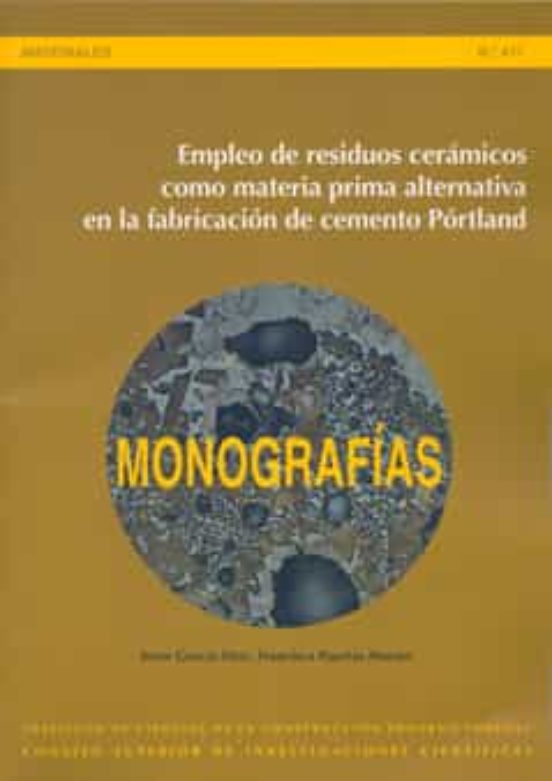Empleo De Residuos Cerámicos Como Materia Prima Alternativa En La Fabricación De Cemento Pórtland