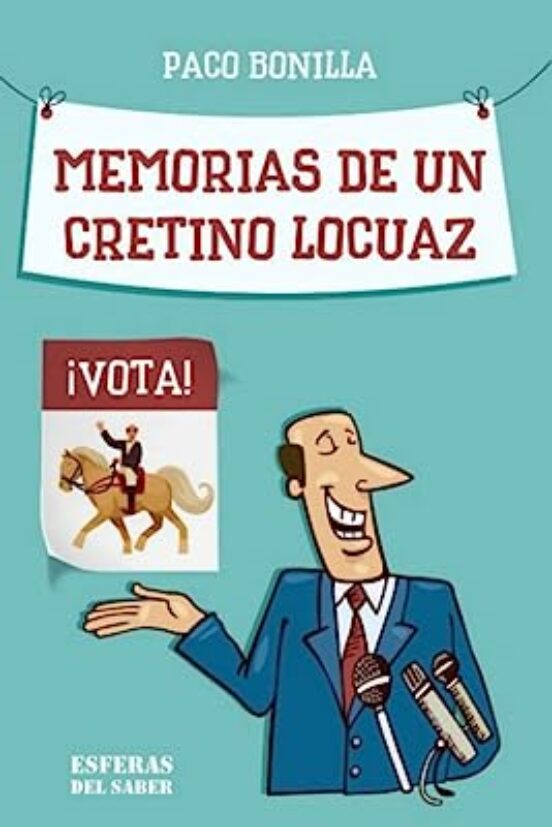 Memorias De Un Cretino Locuaz