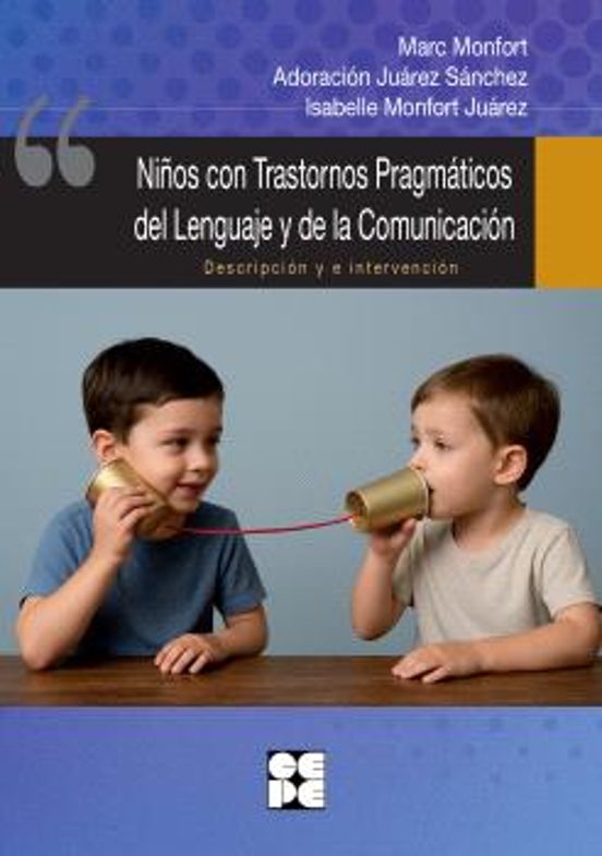 Niños con trastornos pragmáticos del lenguaje y de la comunicación
