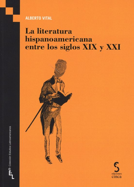 Literatura Hispanoamericana Entre Los Siglos Xix Y Xxi