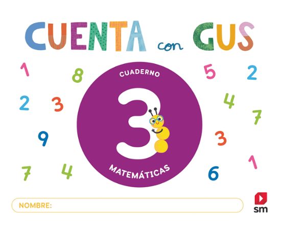 Cuaderno de Matemáticas 3. Cuenta con Gus 4 Años