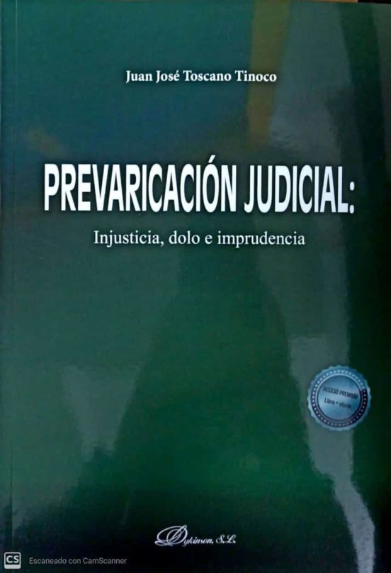 Prevaricacion Judicial: Injusticia Dolo E Imprudencia