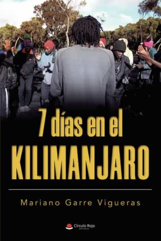7 Días En El Kilimanjaro
