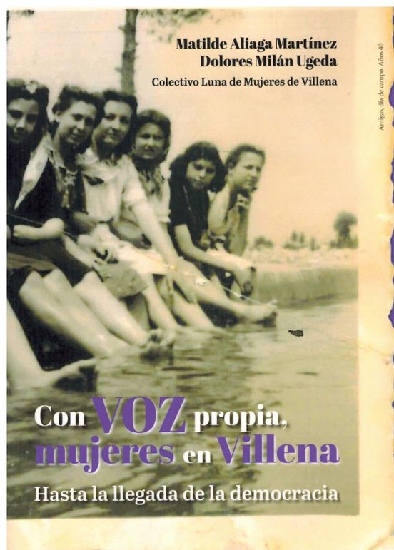 Con Voz Propia Mujeres En Villena. Hasta La Llegada De La Democracia