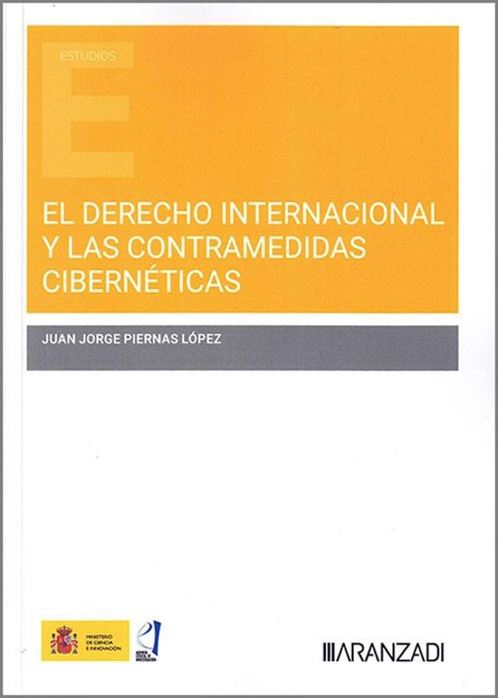 El Derecho Internacional Y Las Contramedidas Cibernéticas